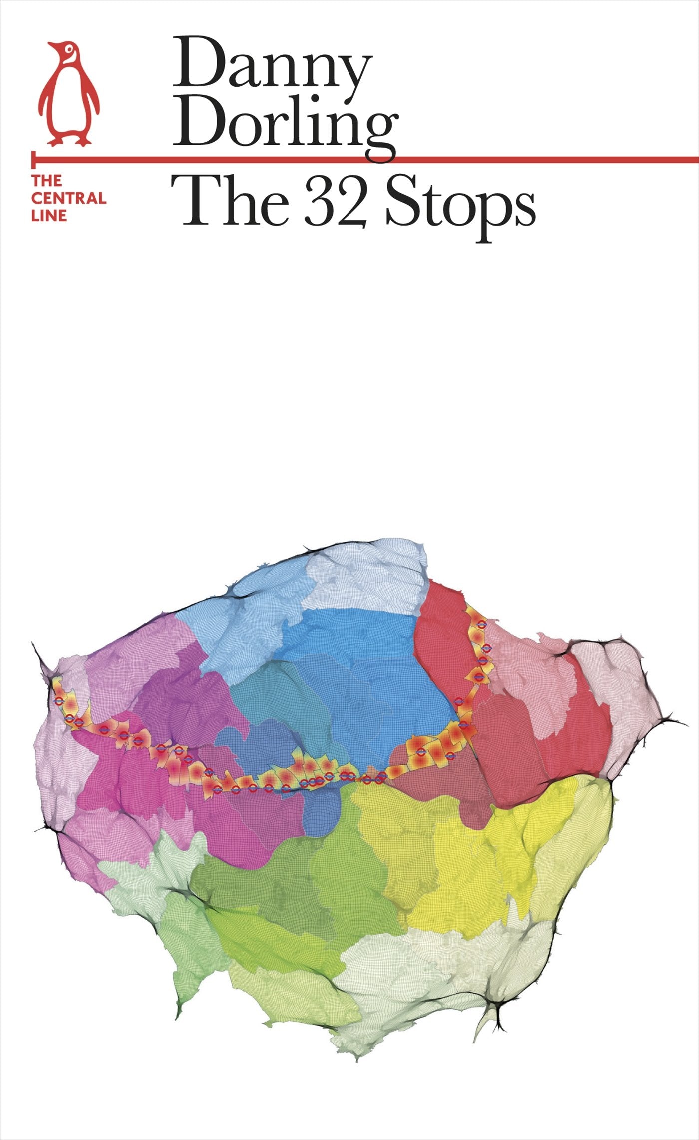 The 32 Stops: The Central Line (Penguin Underground Lines) Books
