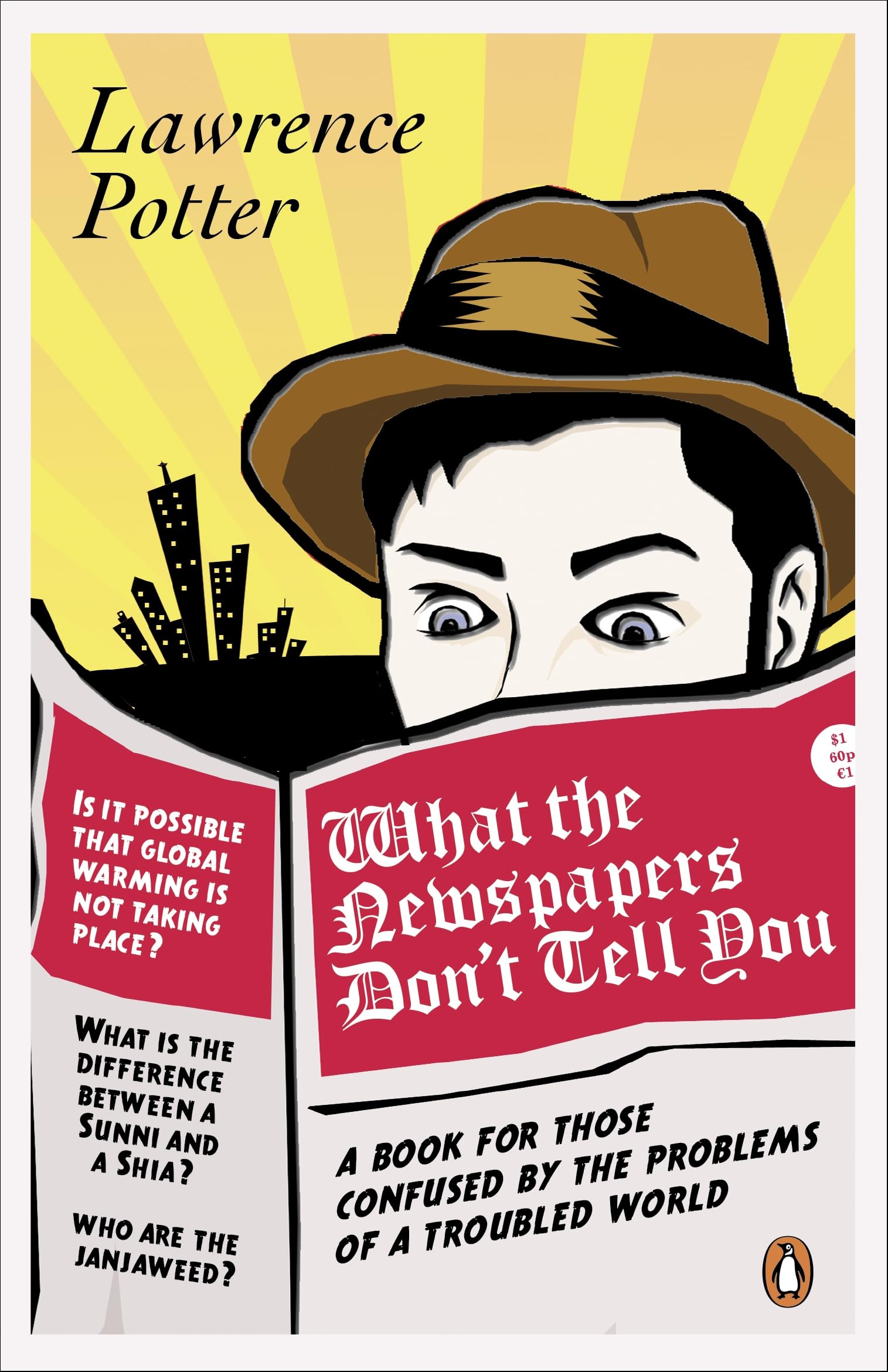 What the Newspapers Don't Tell You: A Book for Those Confused by the Problems of a Troubled World Books
