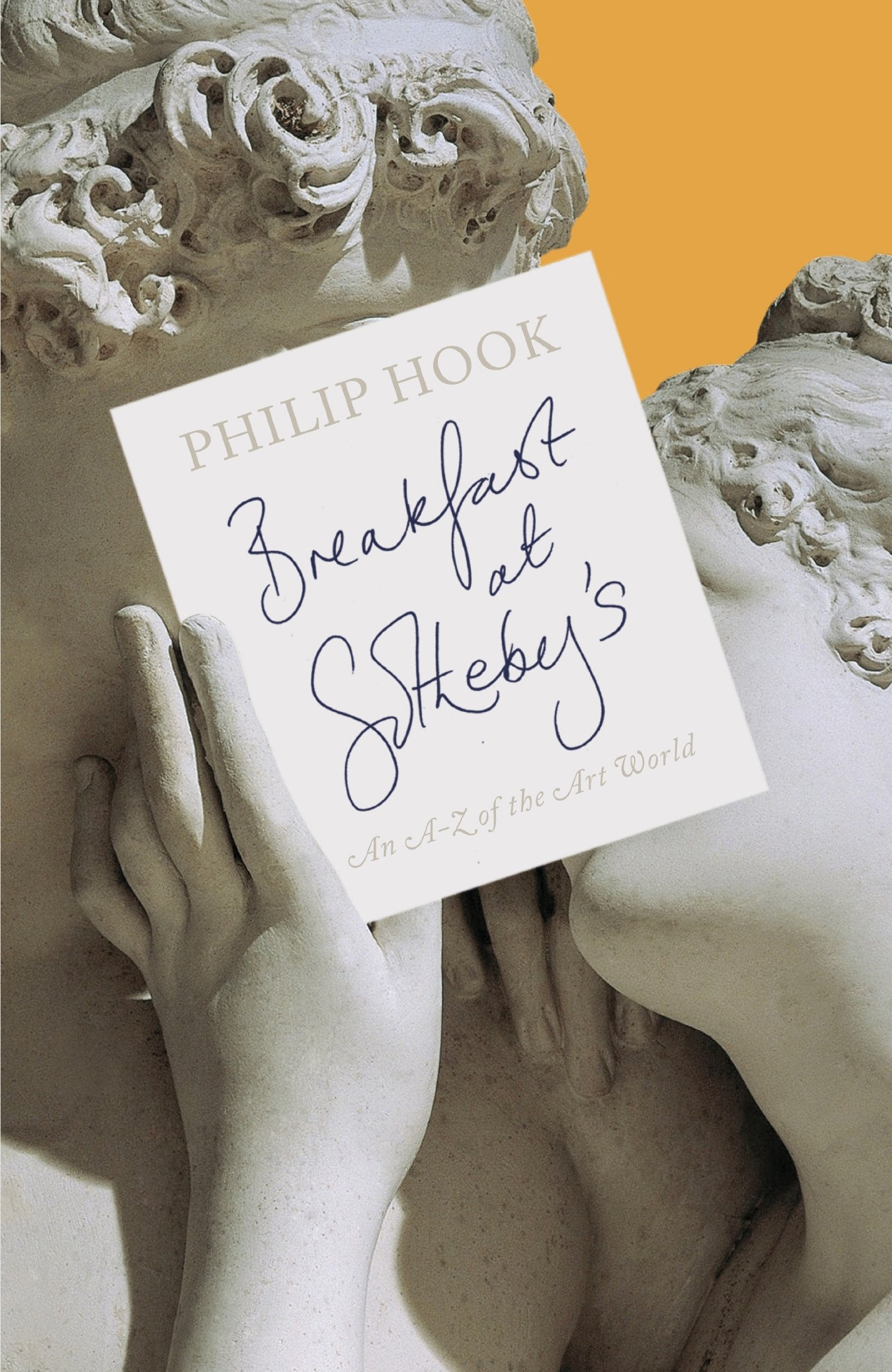 Breakfast at Sotheby's: An A-Z of the Art World Books