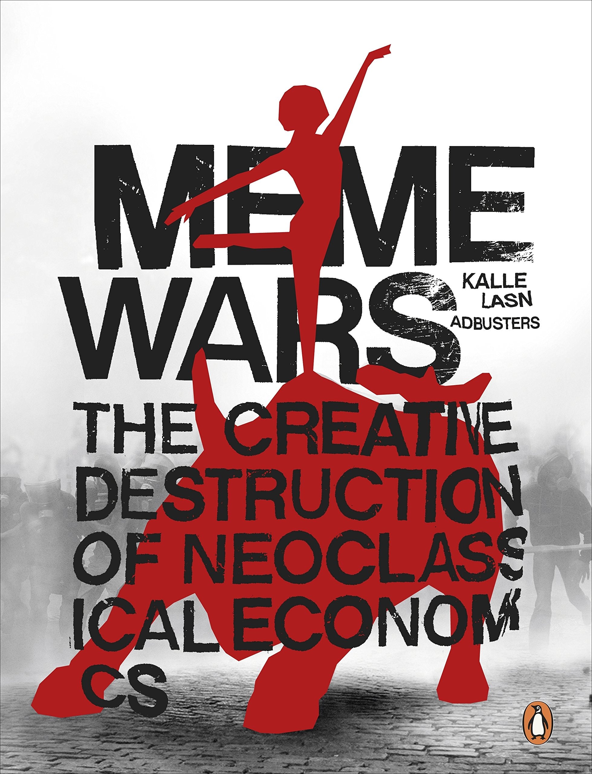 Meme Wars: The Creative Destruction of Neoclassical Economics Law