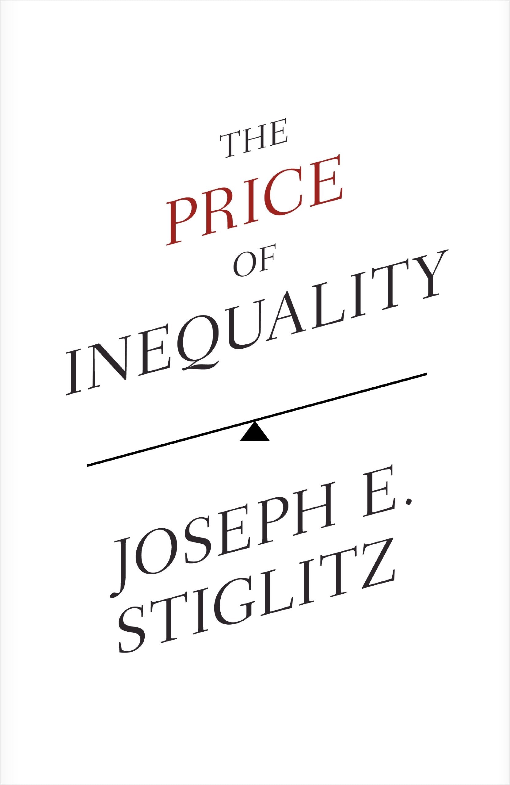 The Price of Inequality: The Avoidable Causes and Invisible Costs of Inequality Law