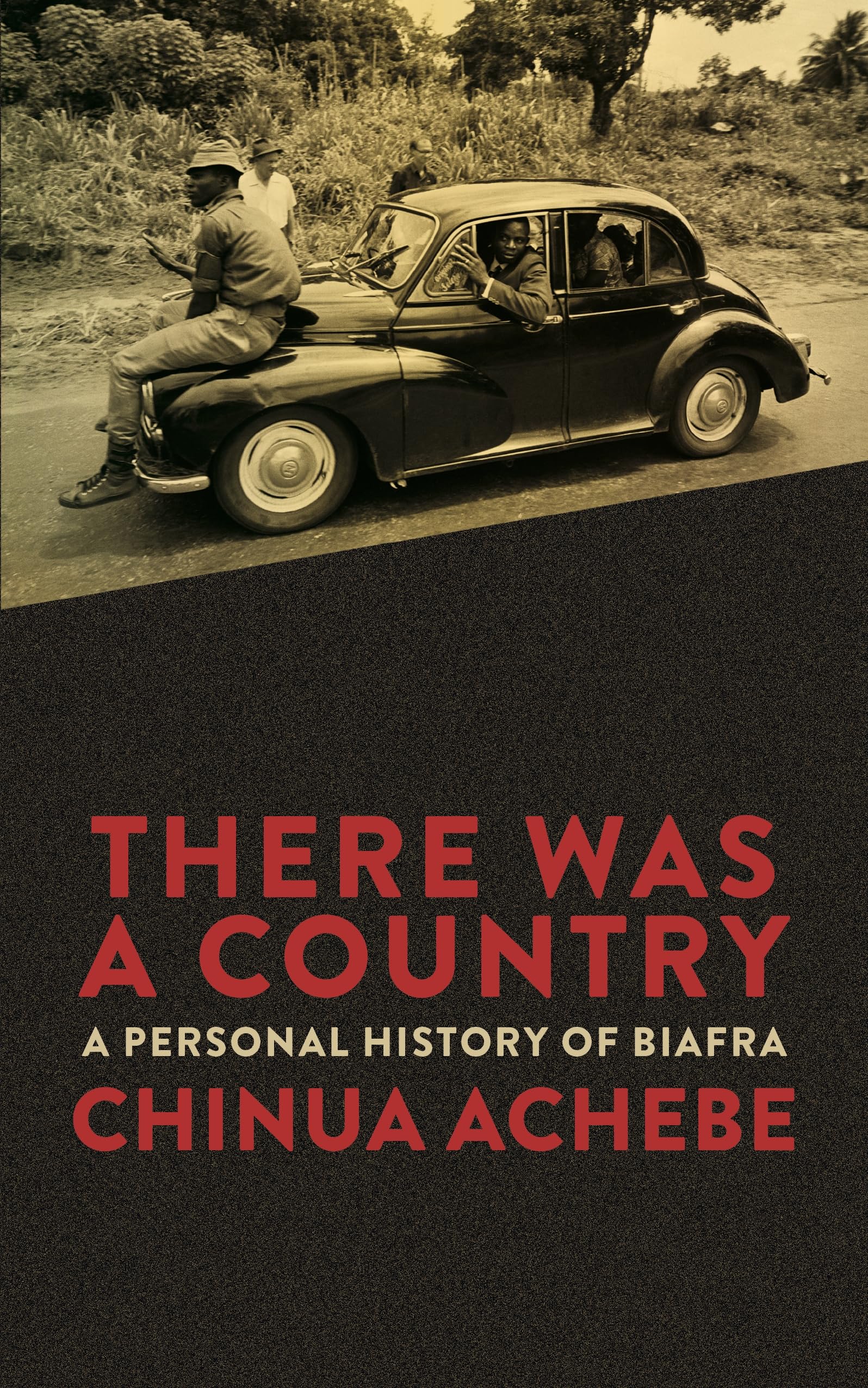 There Was a Country: A Personal History of Biafra book