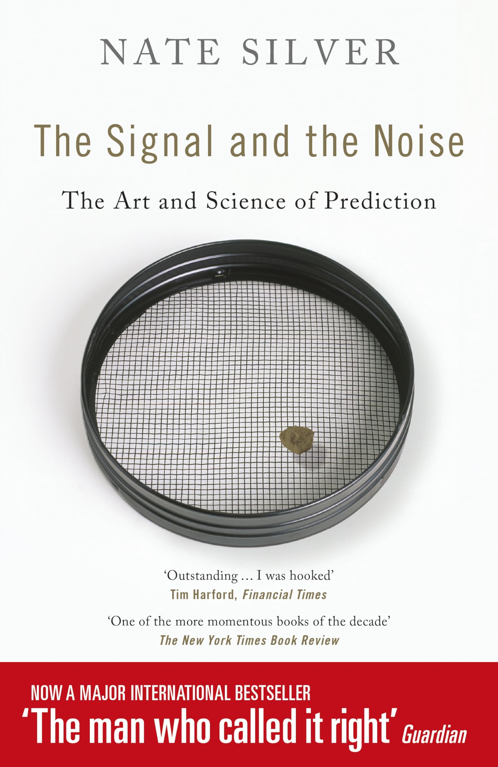 The Signal and the Noise: The Art and Science of Prediction Mathematics