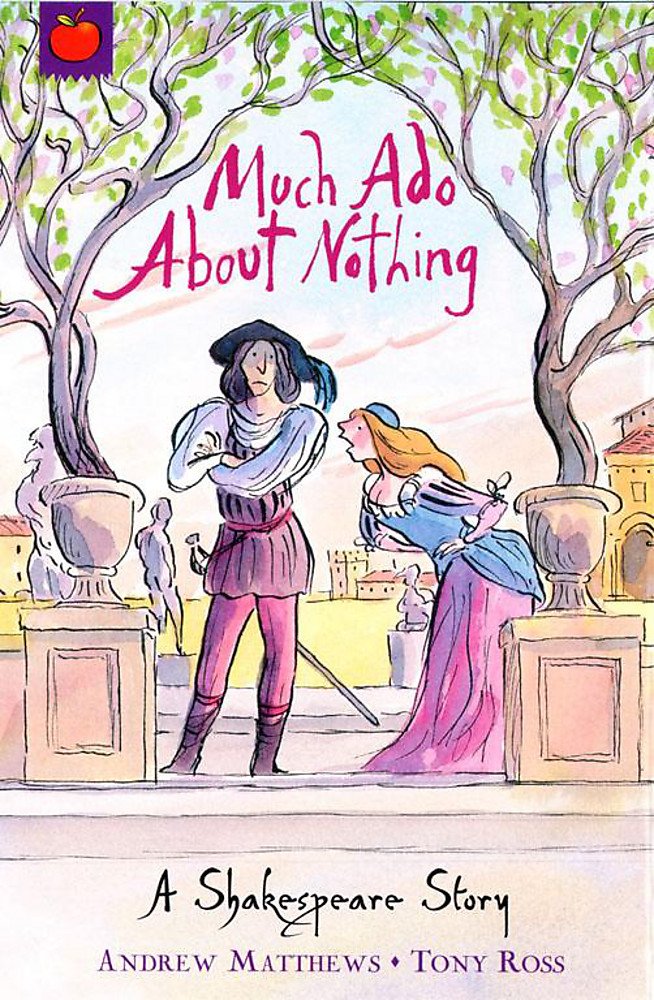 Much Ado About Nothing: Shakespeare Stories for Children Novels & Short Stories