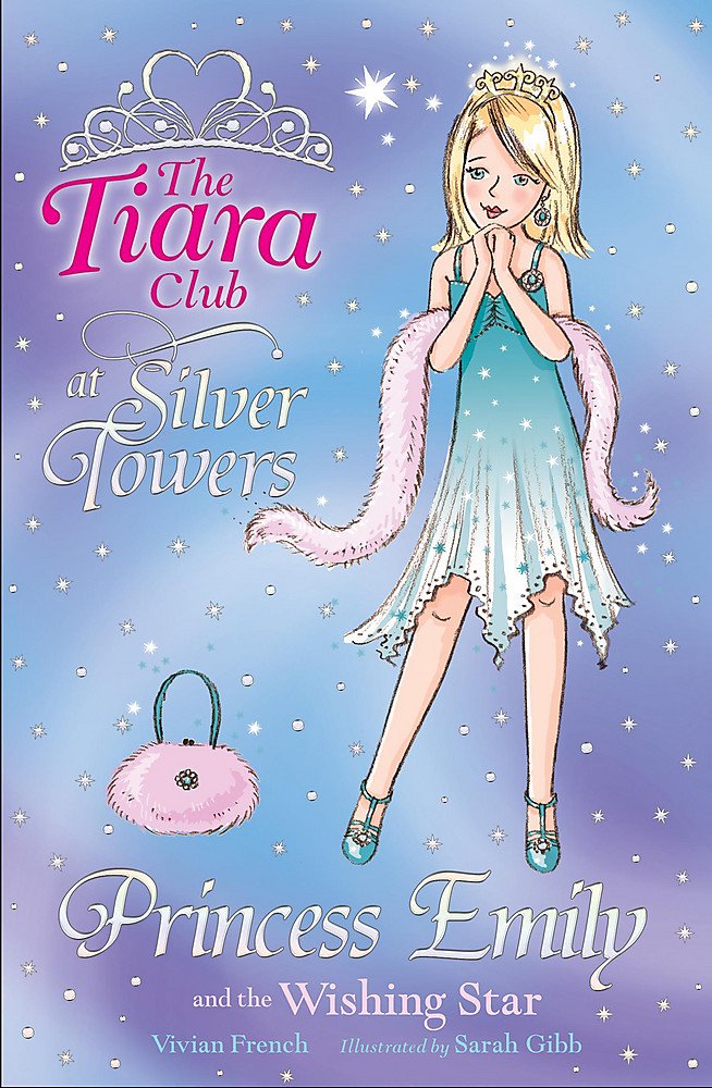 The Tiara Club: Princess Emily and the Wishing Star Novels & Short Stories