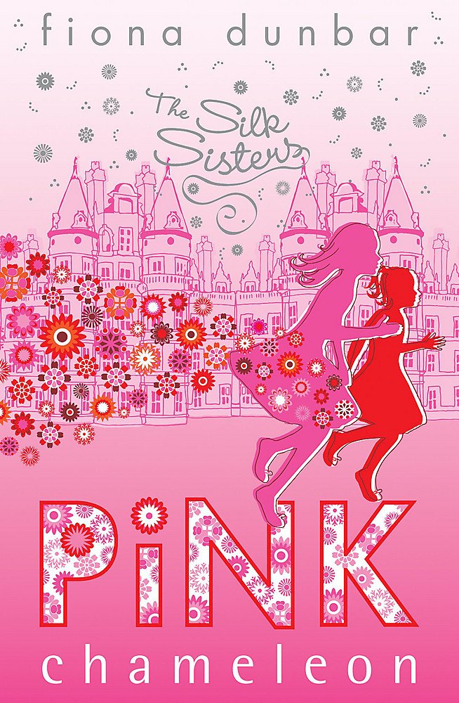 The Silk Sisters: Pink Chameleon: Book 1 Novels & Short Stories