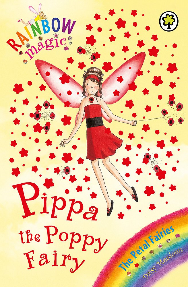 Rainbow Magic: Pippa the Poppy Fairy: The Petal Fairies Book 2 Novels & Short Stories