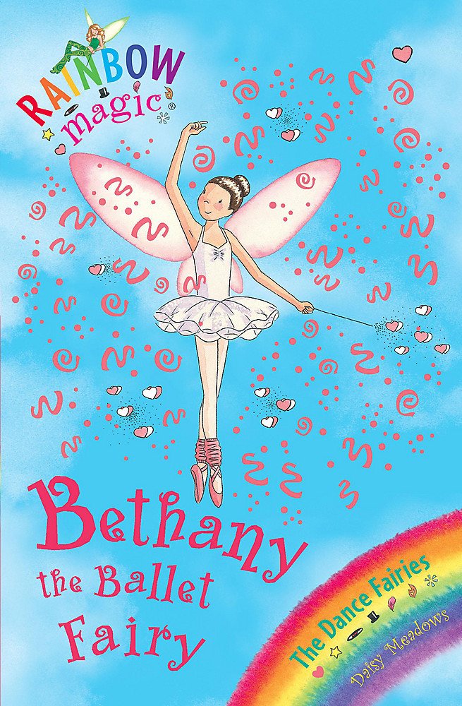 Rainbow Magic: Bethany The Ballet Fairy: The Dance Fairies Book 1 Fairy Tales & Legends
