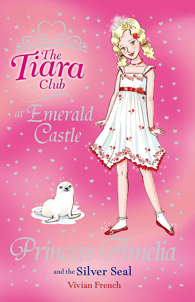 The Tiara Club: Princess Amelia and the Silver Seal: Book 25 Fairy Tales & Legends