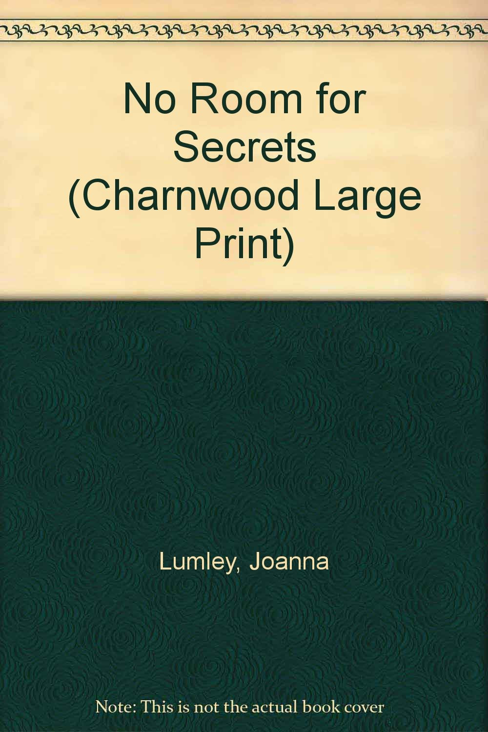 No Room For Secrets (Charnwood Large Print) Art & Literature