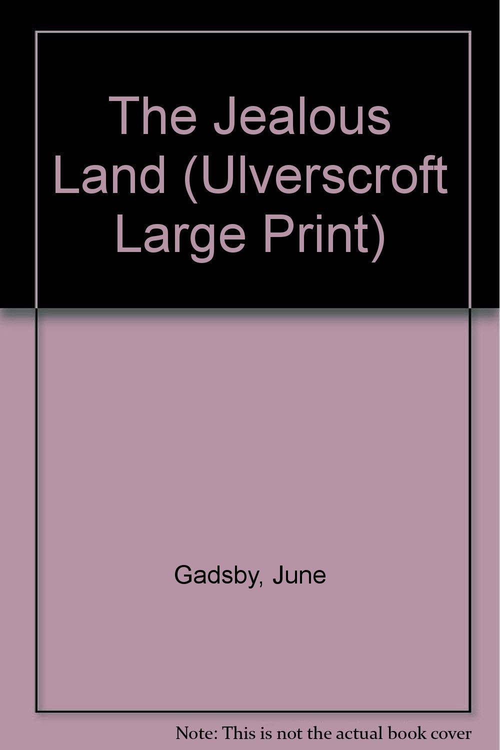The Jealous Land (Ulverscroft Large Print) Contemporary literature