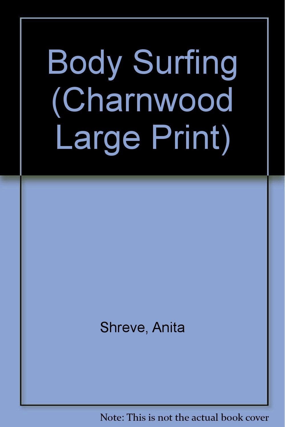 Body Surfing (Charnwood Large Print) Contemporary literature