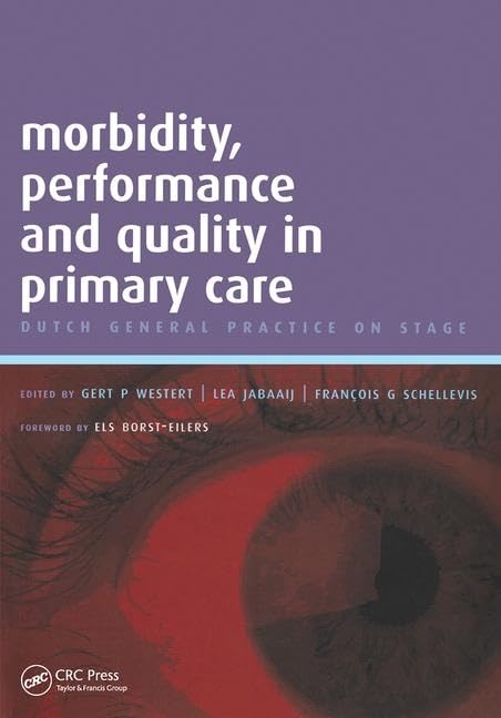 Morbidity, Performance And Quality in Primary Care: Dutch General Practice on Stage Medicine