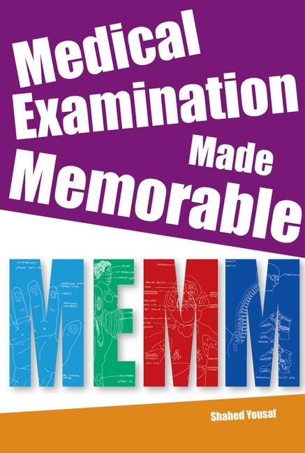 Medical Examination Made Memorable: Integrating Everything, Book 4 book