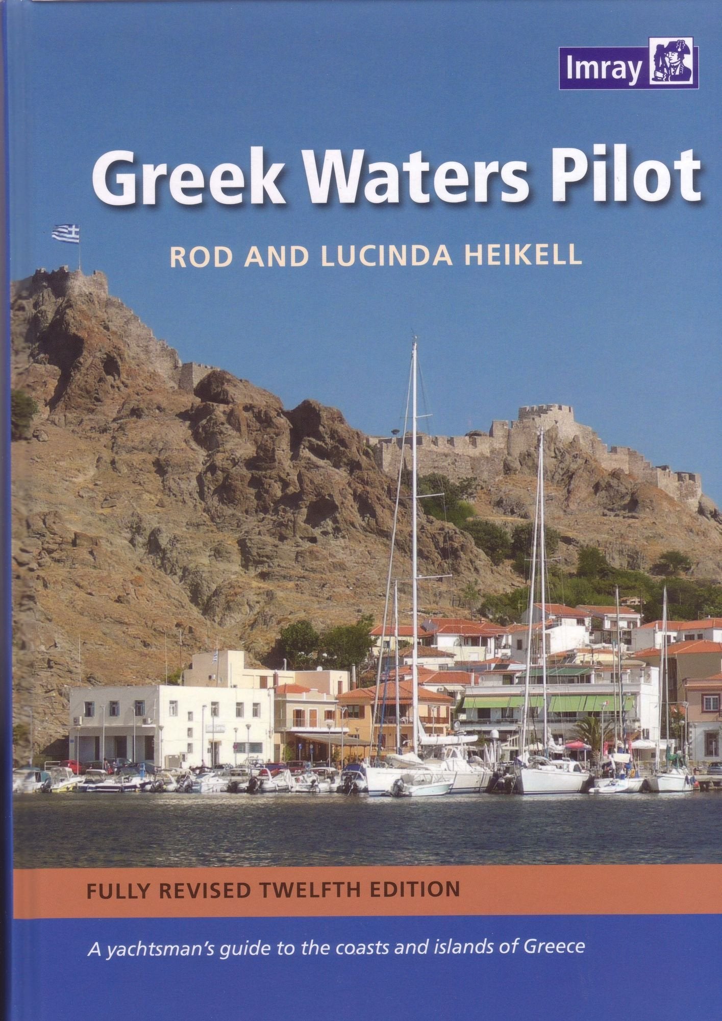 Greek Waters Pilot: A yachtsman's guide to the Ionian and Aegean coasts and islands of Greece Travel