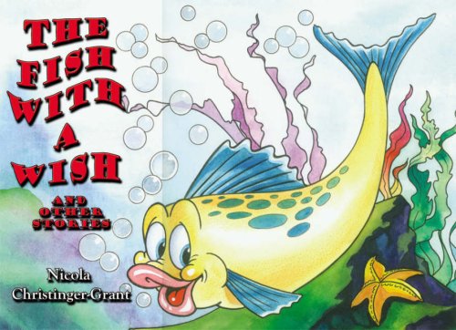 The Fish with a Wish: And Other Stories Novels & Short Stories