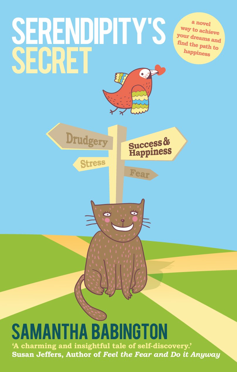 Serendipity's Secret: A Novel Way to Achieve Your Dreams and Find the Path to Happiness book