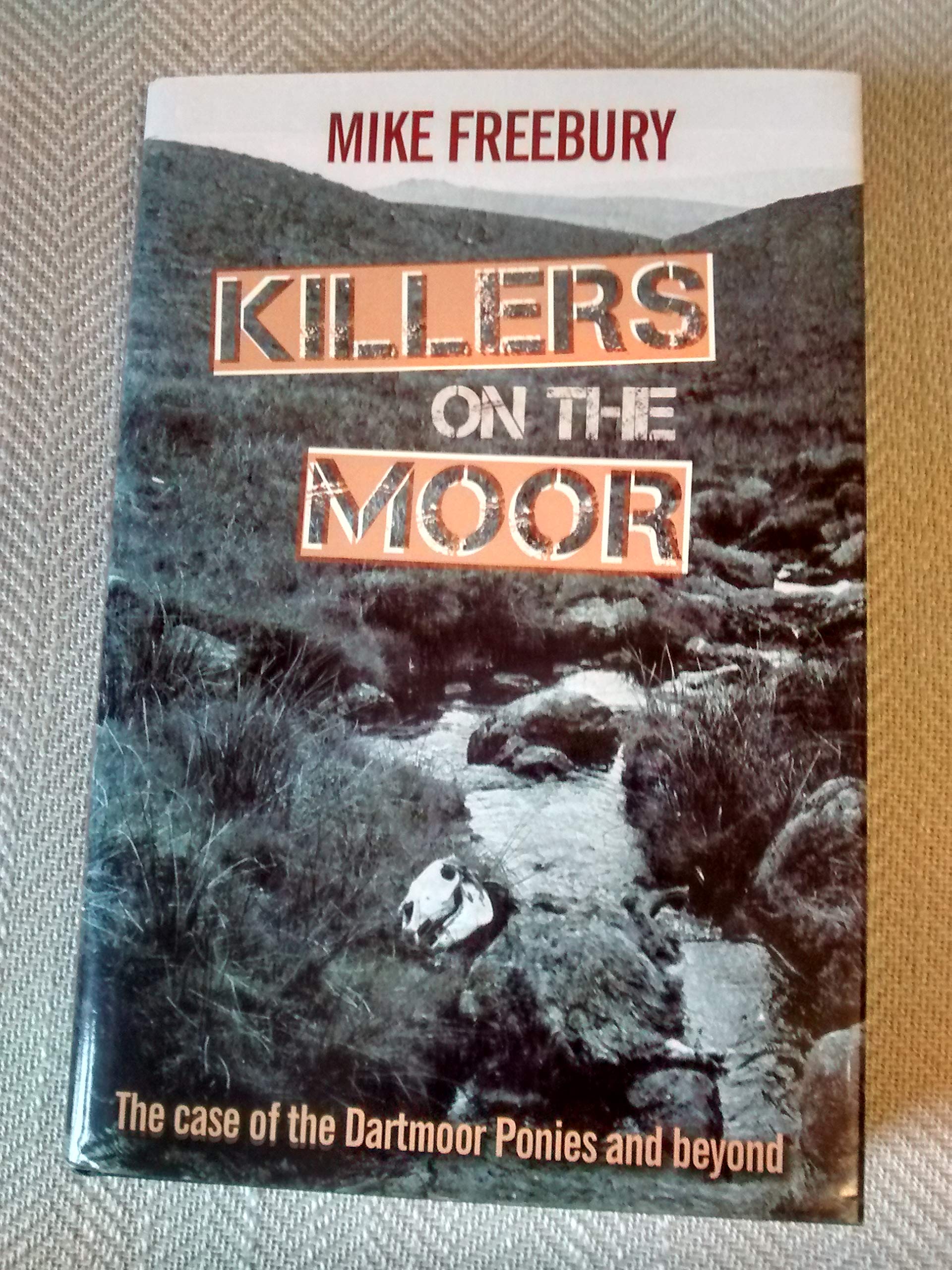 Killers on the Moor: The Case of the Dartmoor Ponies and Beyond Religion & Esotericism