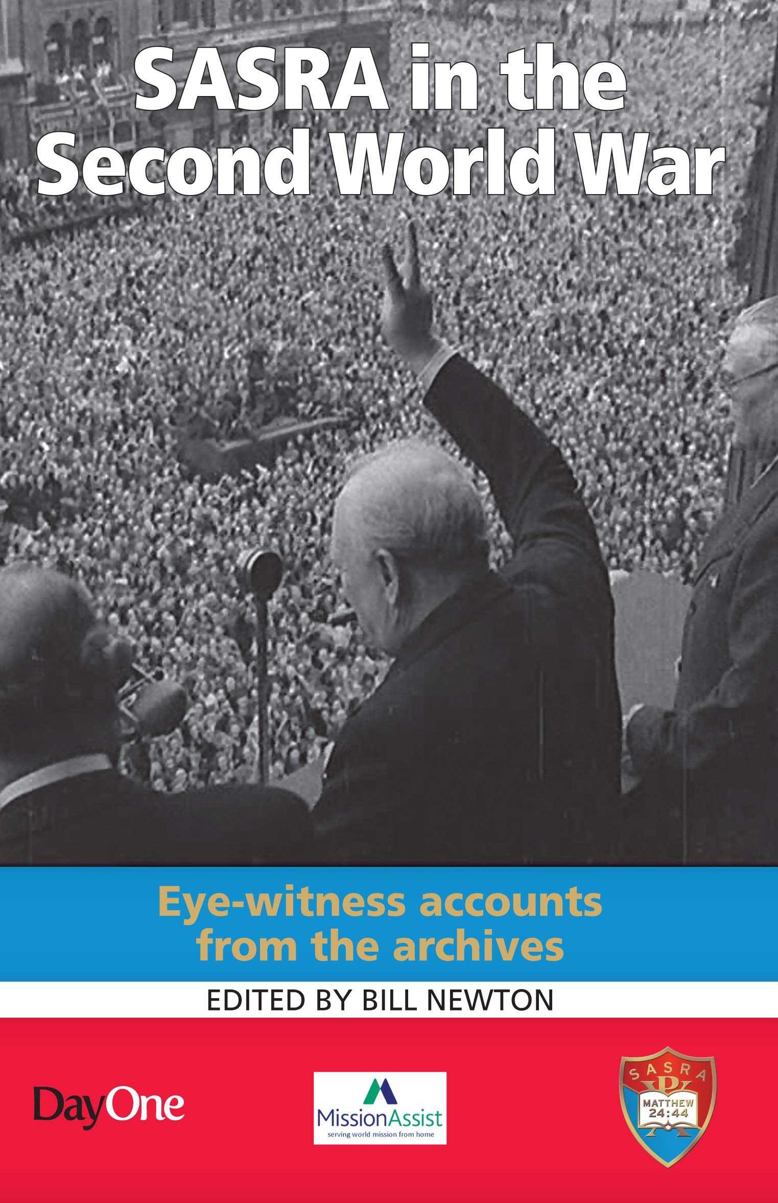 SASRA in the second world war: Ete-witness accounts from the archives Religion & Esotericism