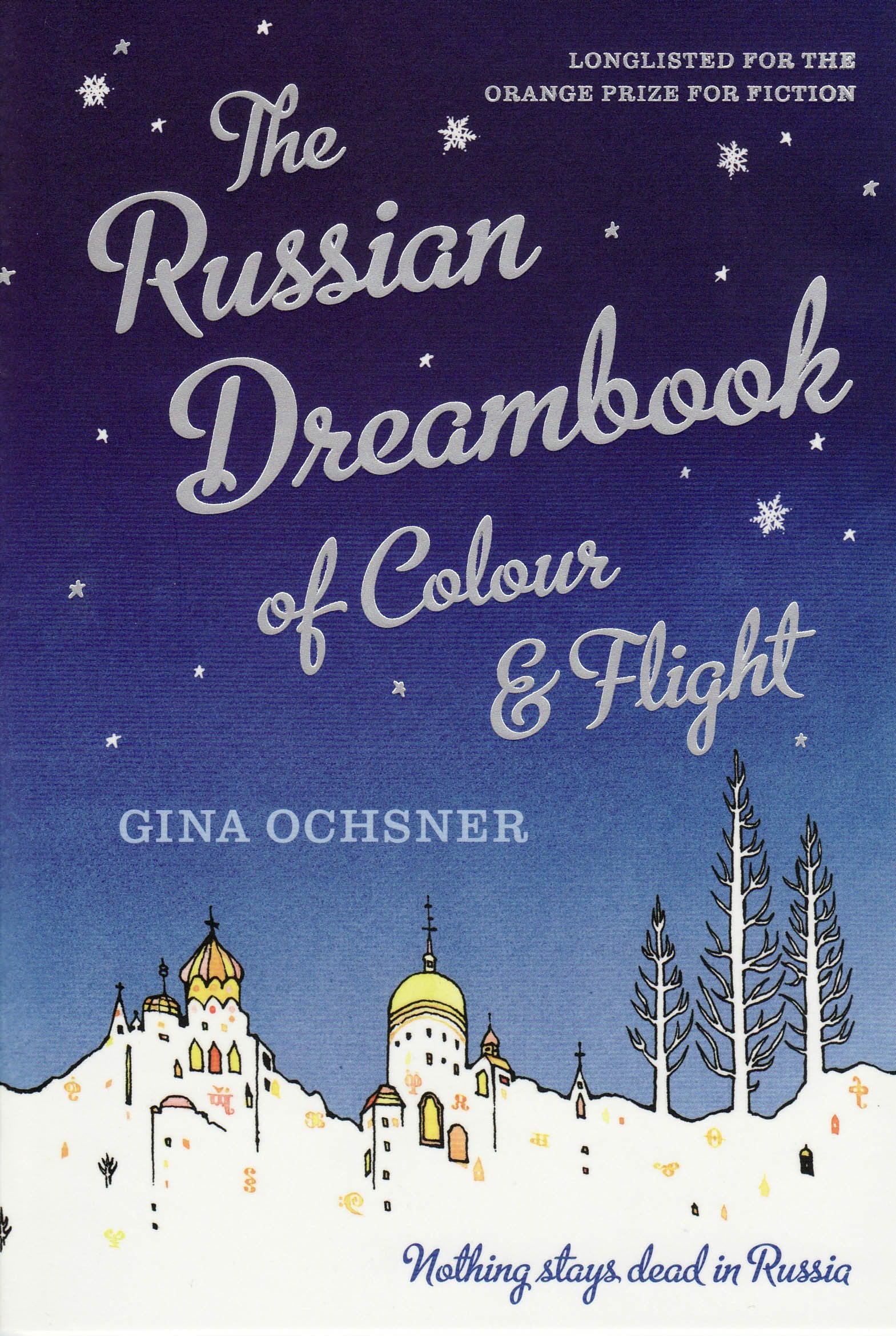 Russian Dreambook of Colour & Flight: Nothing stays dead in Russia Contemporary literature