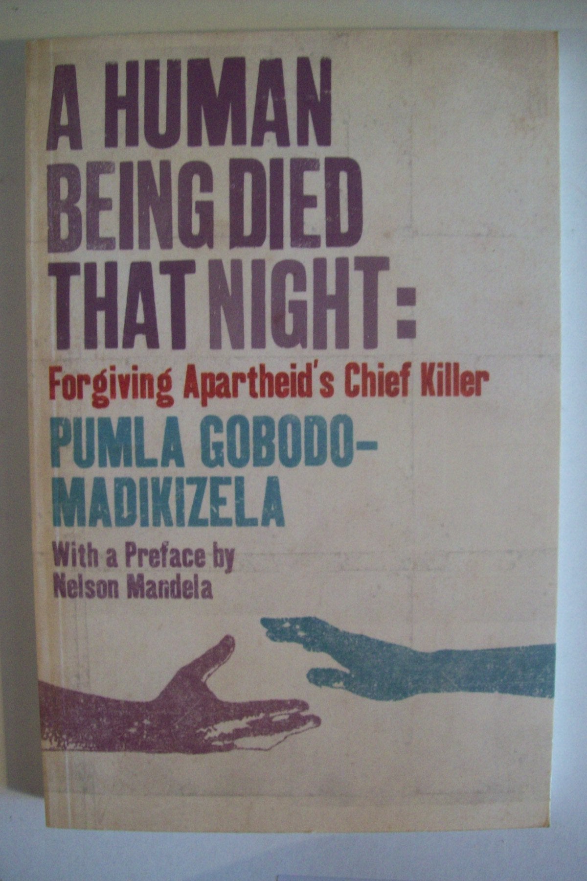 A Human Being Died That Night Books