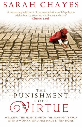The Punishment of Virtue: Walking the Frontline of the War on Terror with a Woman Who Has Made it Her Home Social Sciences