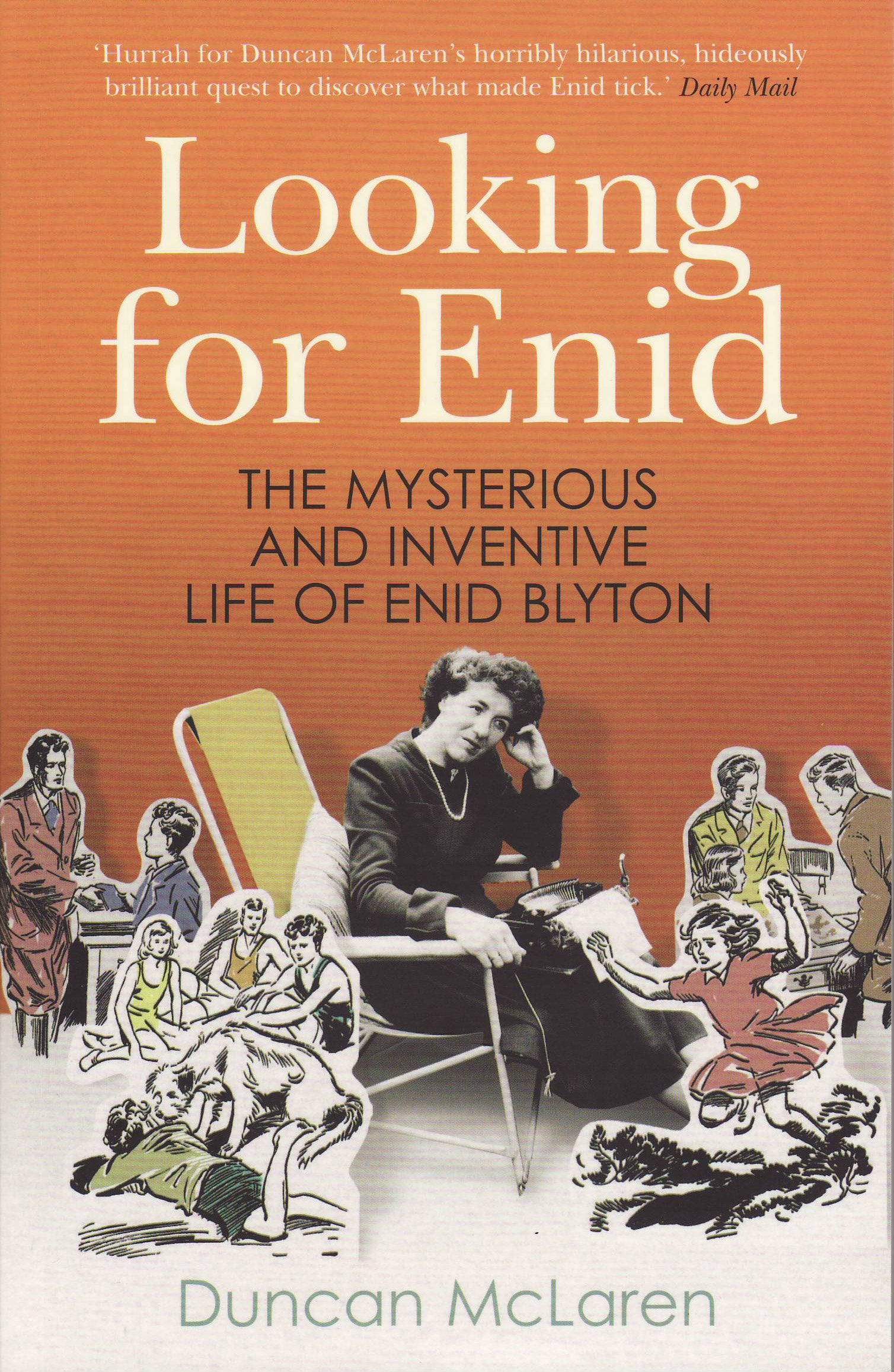 Looking for Enid: The Mysterious and Inventive Life of Enid Blyton Contemporary literature
