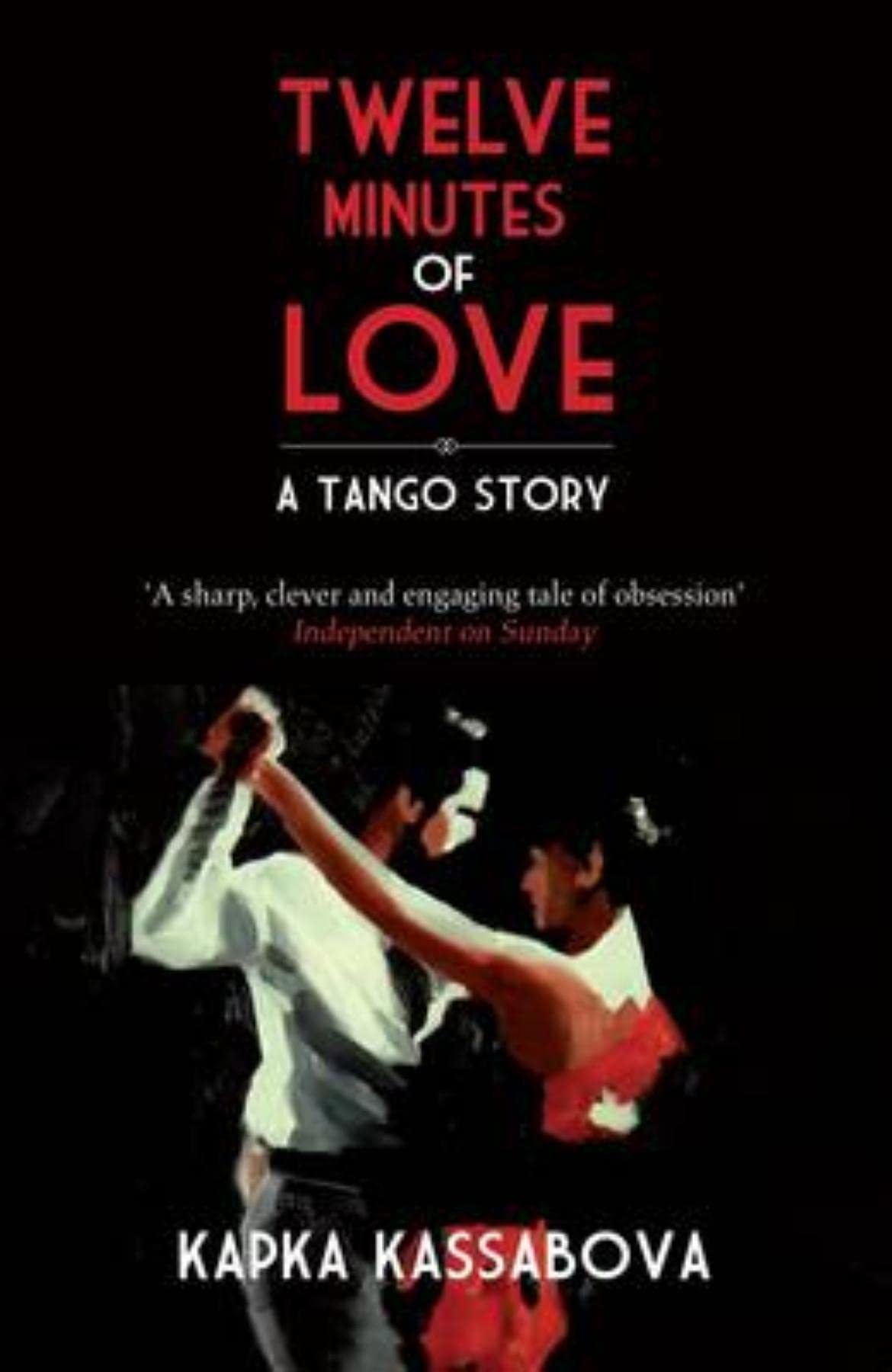 Twelve Minutes of Love: A Tango Story Memories