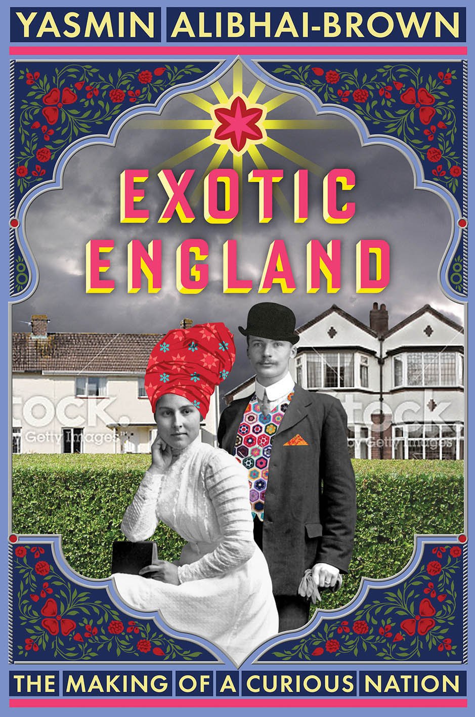 Exotic England: The Making of a Curious Nation Politics & History