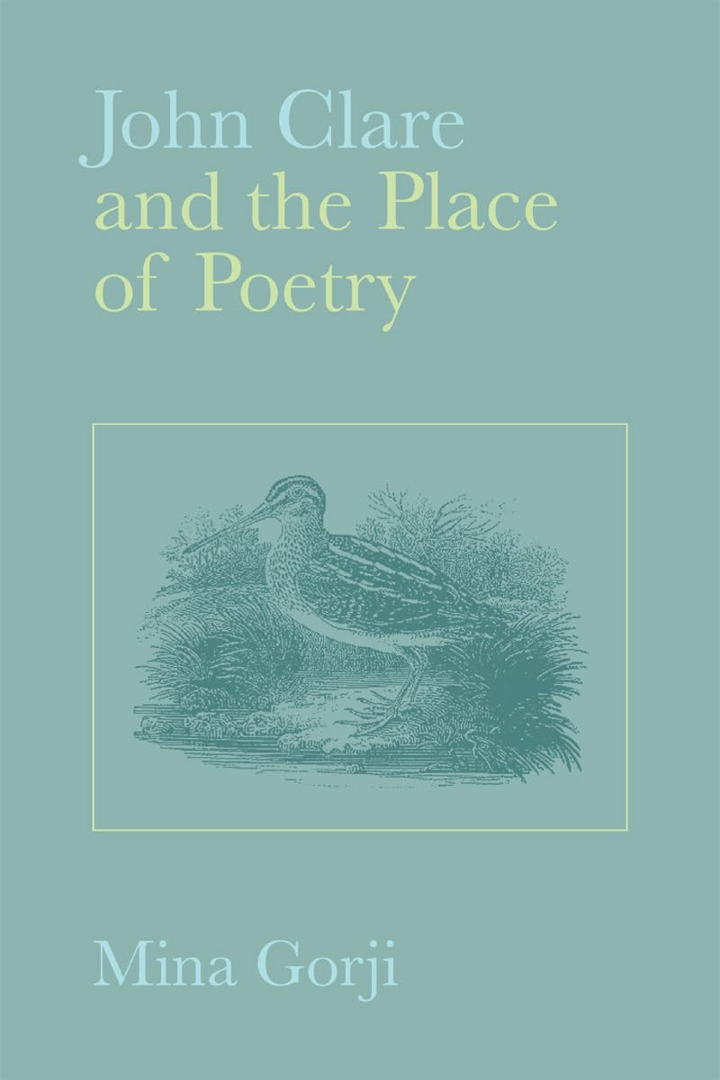 John Clare and the Place of Poetry Contemporary literature