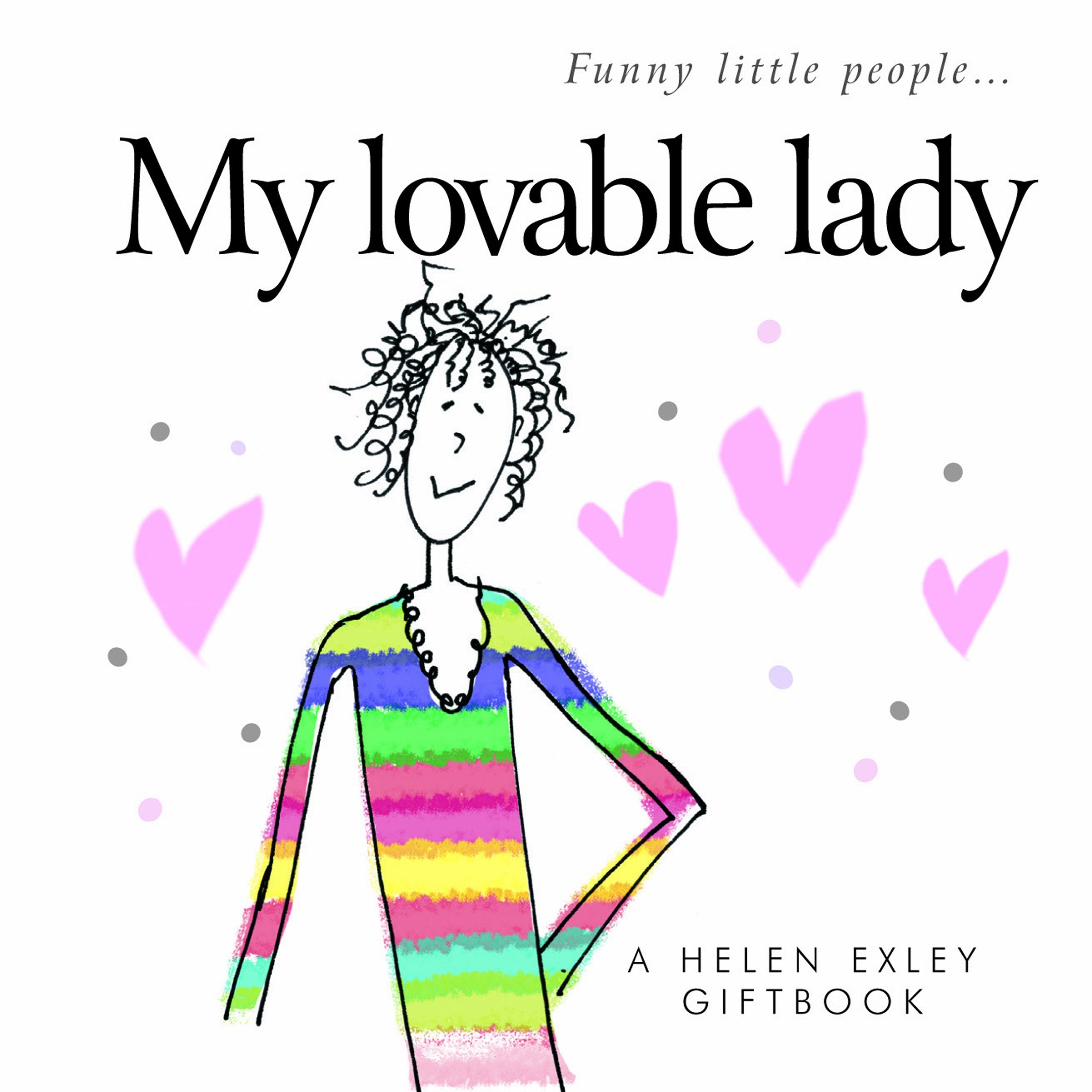 My Lovable Lady: A Helen Exley Giftbook (Funny Little People) Lifestyle
