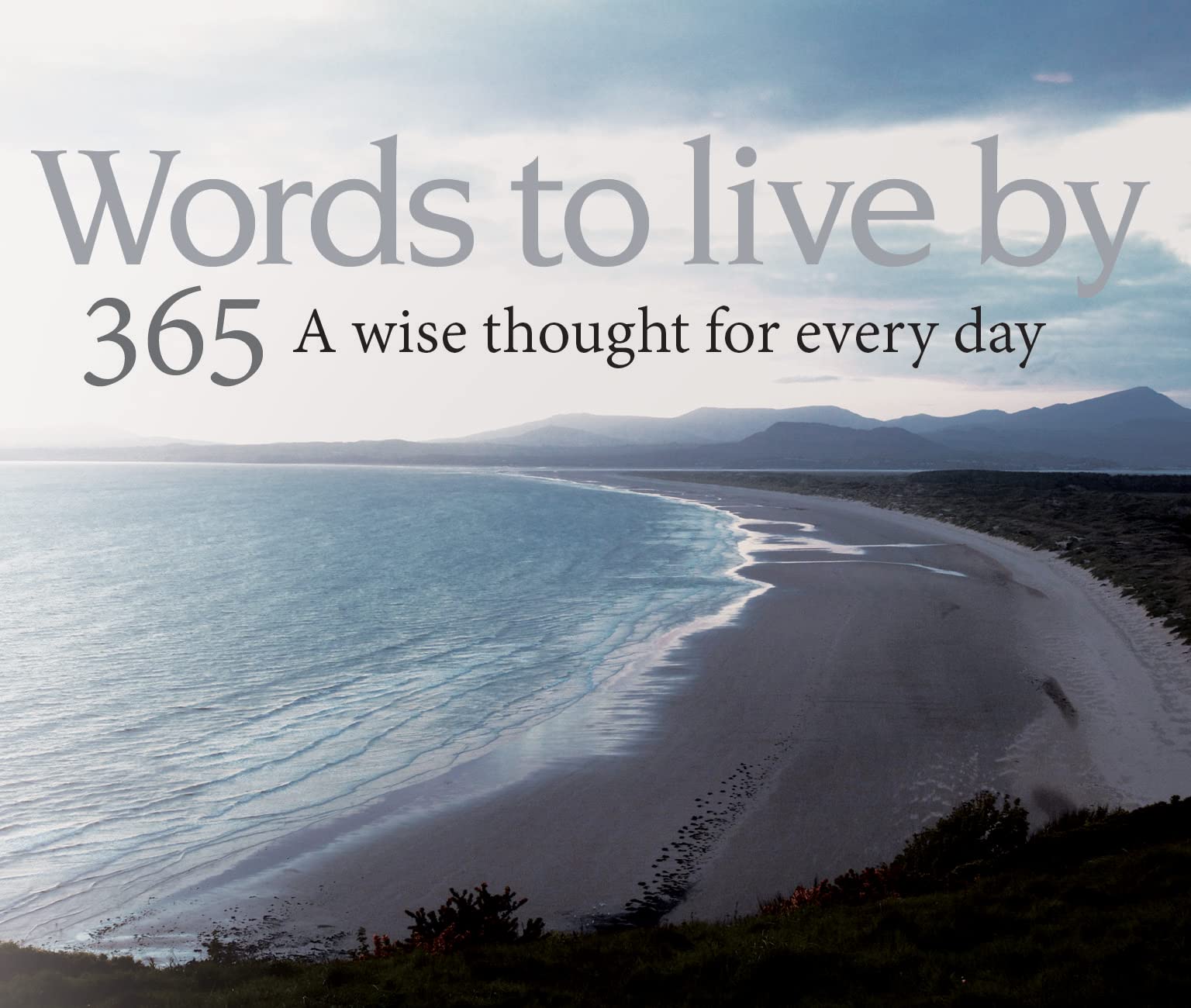 365 Words to Live by: A Wise Thought Every Day (365 Great Days) Business, Finance & Career