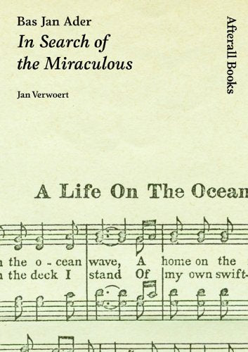 Bas Jan Ader: In Search of the Miraculous (Afterall Books / One Work) Film, Art & Culture