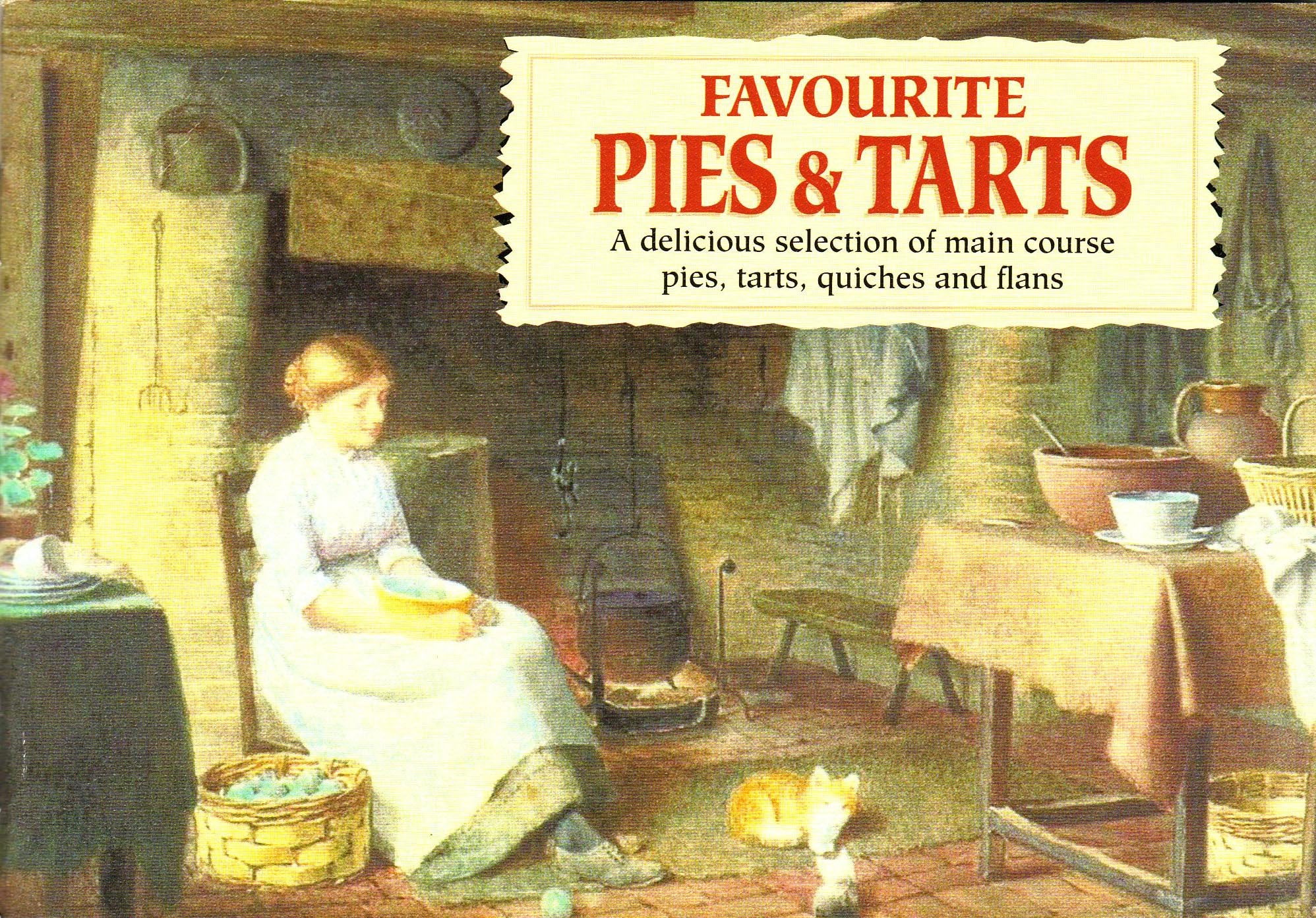 Favourite Pies and Tarts: With Illustrations of Cottage Life by Henry Edward Spernon Tozer Leisure, Home & Garden