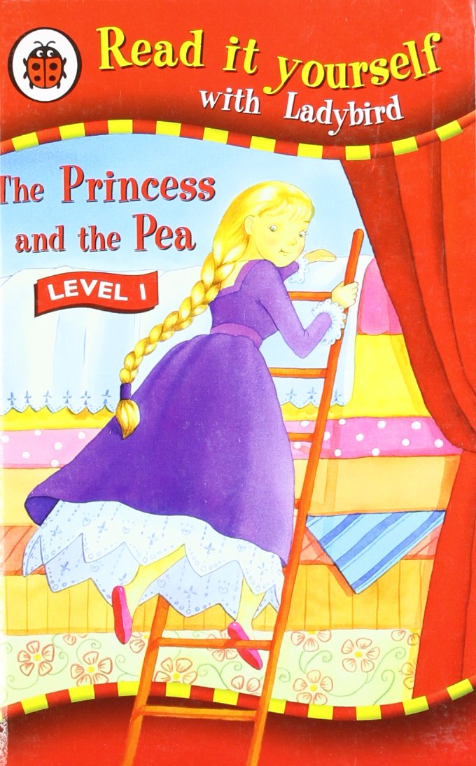 The Princess and the Pea - Read it yourself with Ladybird: Level 1 Fairy Tales & Legends