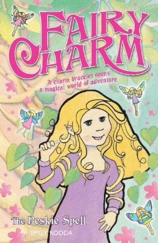 The Peskie Spell (Fairy Charm S.) Fairy Tales & Legends