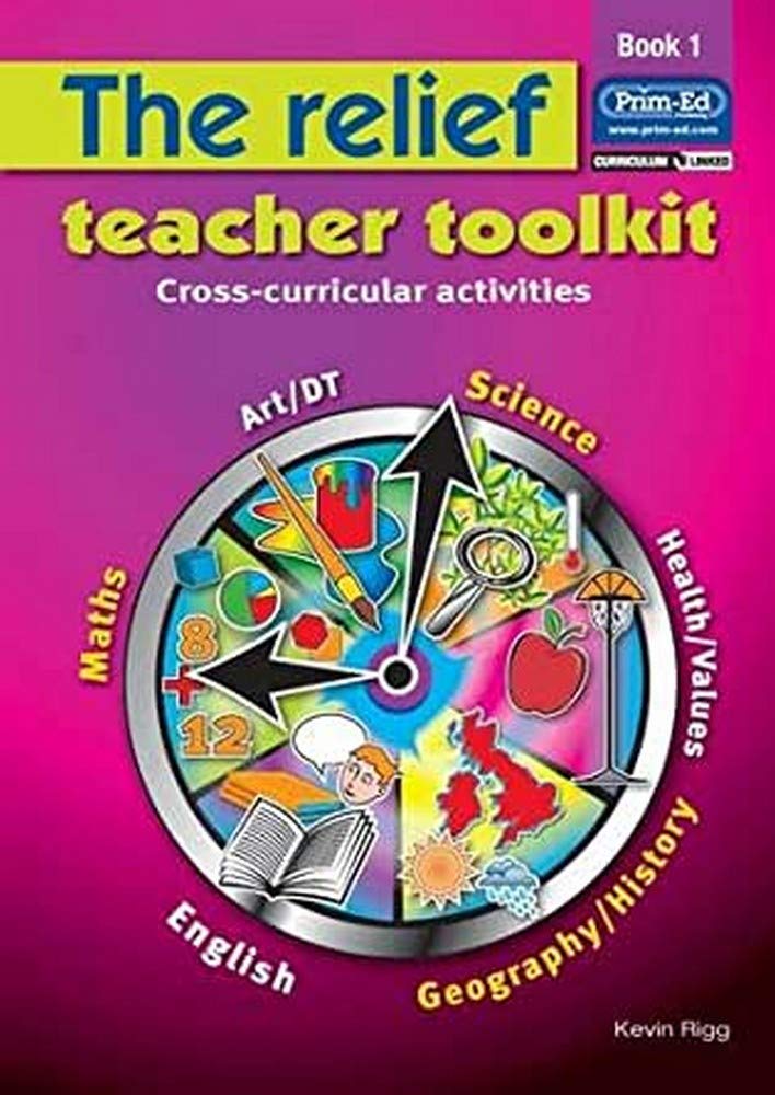 The Relief Teacher Toolkit: Cross-curricular Activities Education & Training