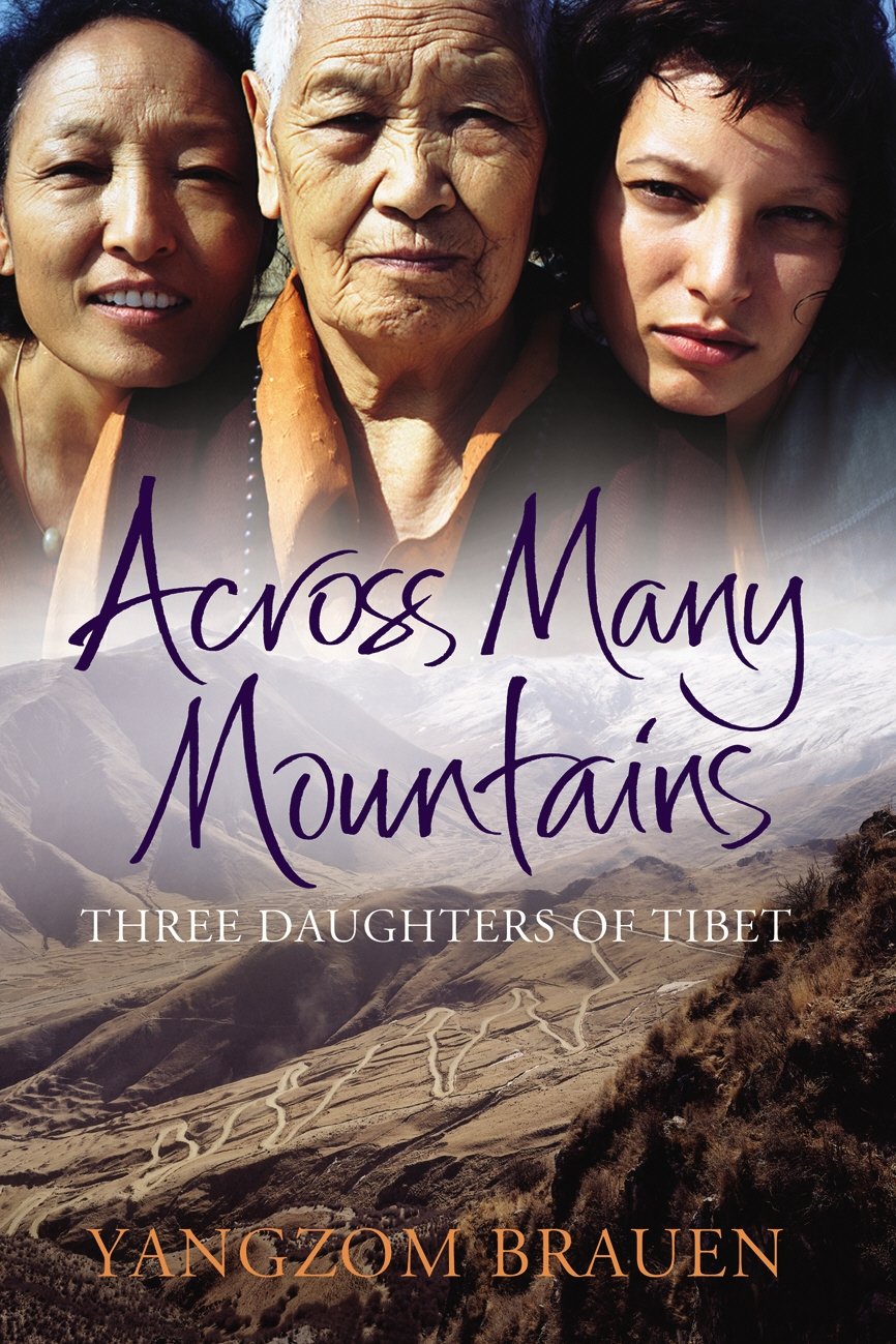 Across Many Mountains: Three Daughters of Tibet Memories