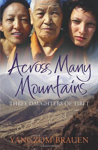 Across Many Mountains: Three Daughters of Tibet Politics & Society