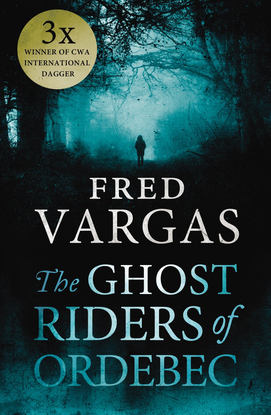 The Ghost Riders of Ordebec: A Commissaire Adamsberg novel Contemporary literature