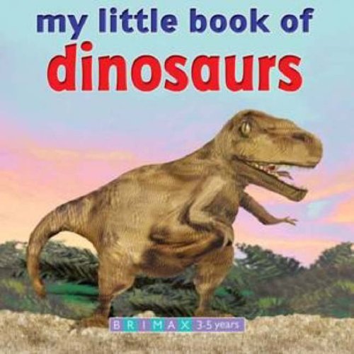 My Little Book of Dinosaurs book
