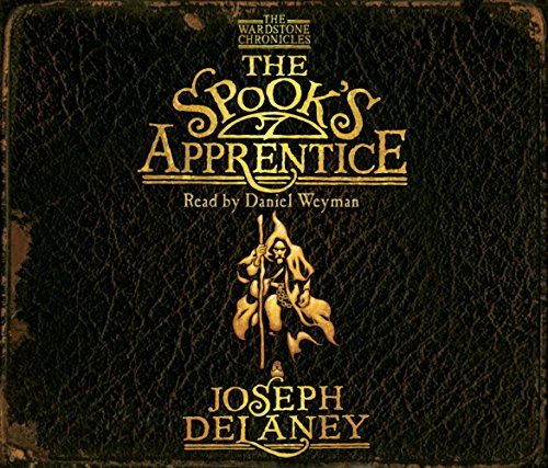 The Spook's Apprentice: Book 1 (The Wardstone Chronicles, Band 1) Horror & Mystery