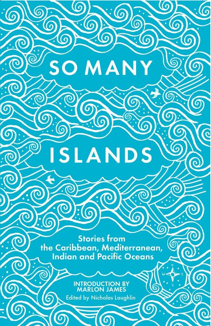 So Many Islands: Stories from the Caribbean, Mediterranean, Indian and Pacific Oceans Social Sciences