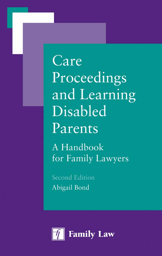 Care Proceedings and Learning Disabled Parents:: A Handbook for Family Lawyers Law