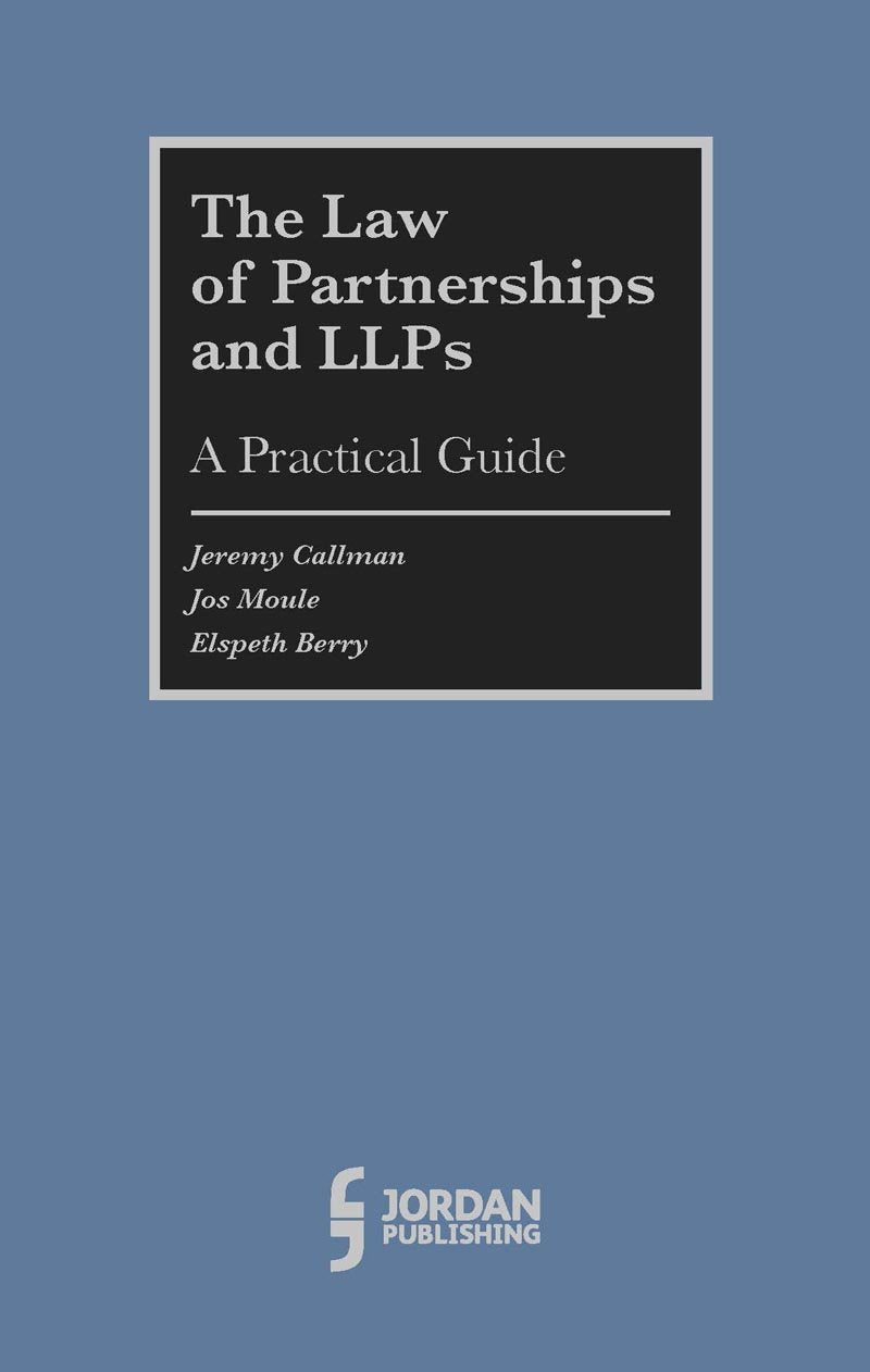The Law of Partnerships and Llps: A Practical Guide Law