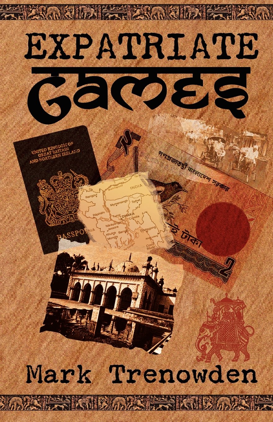 Expatriate Games - 662 days in Bangladesh Leisure, Home & Garden