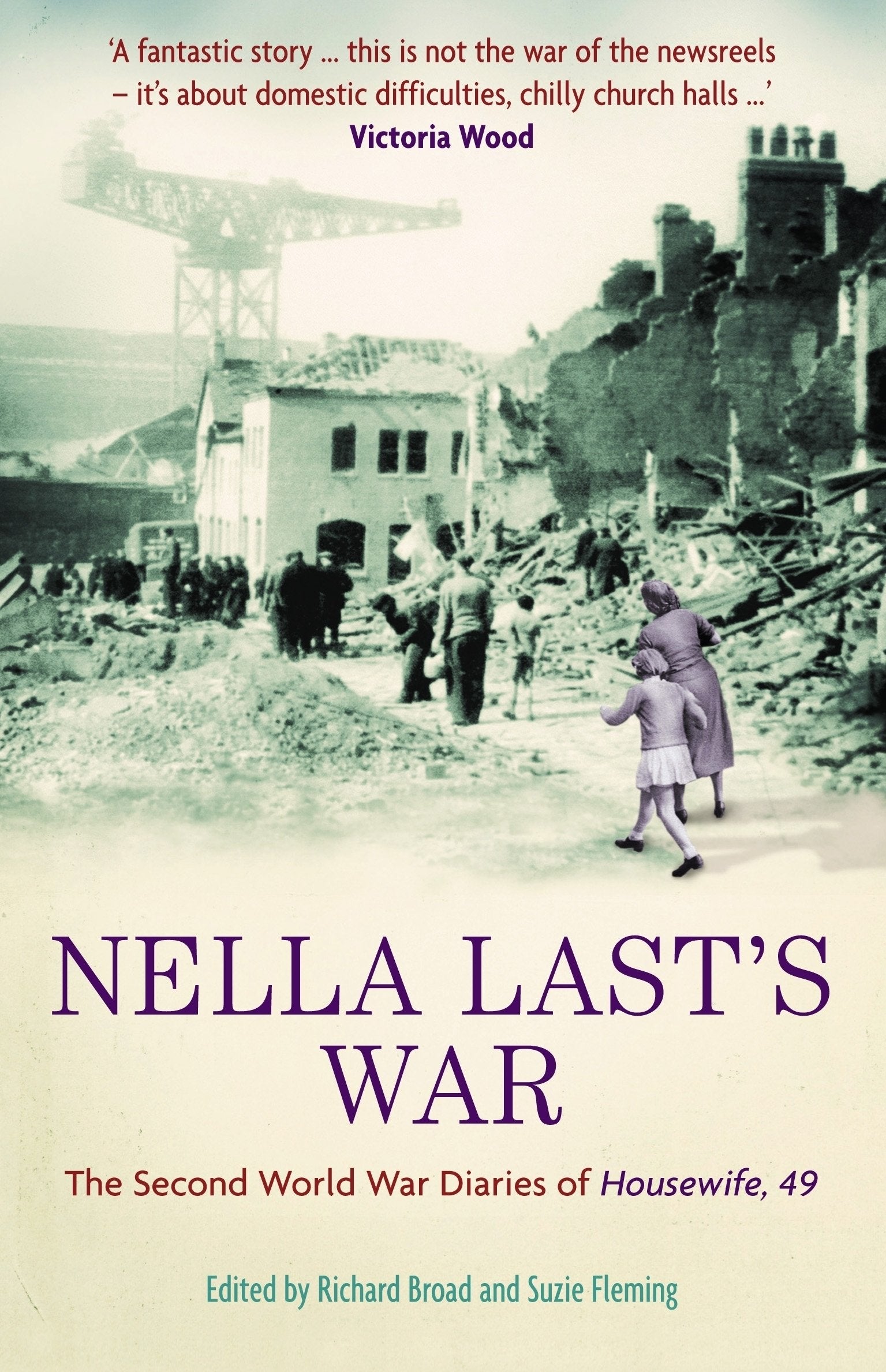 Nella Last's War: The Second World War Diaries of 'Housewife, 49' Social Sciences