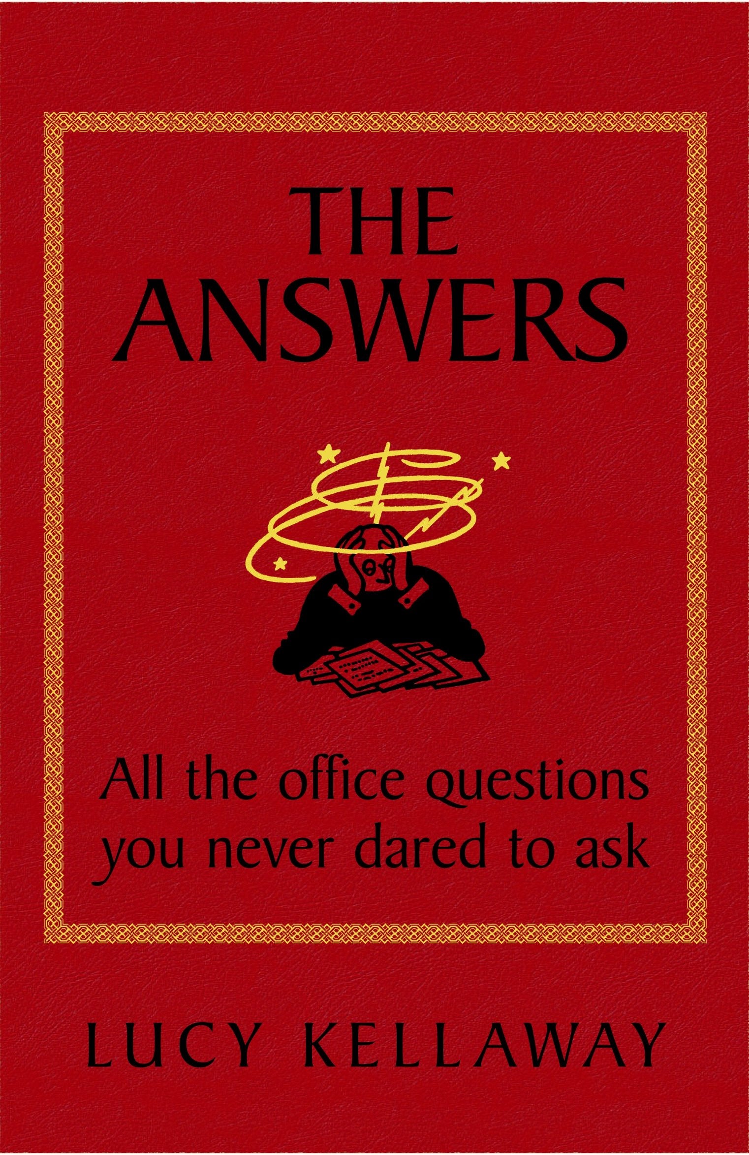 The Answers: All the office questions you never dared to ask Law