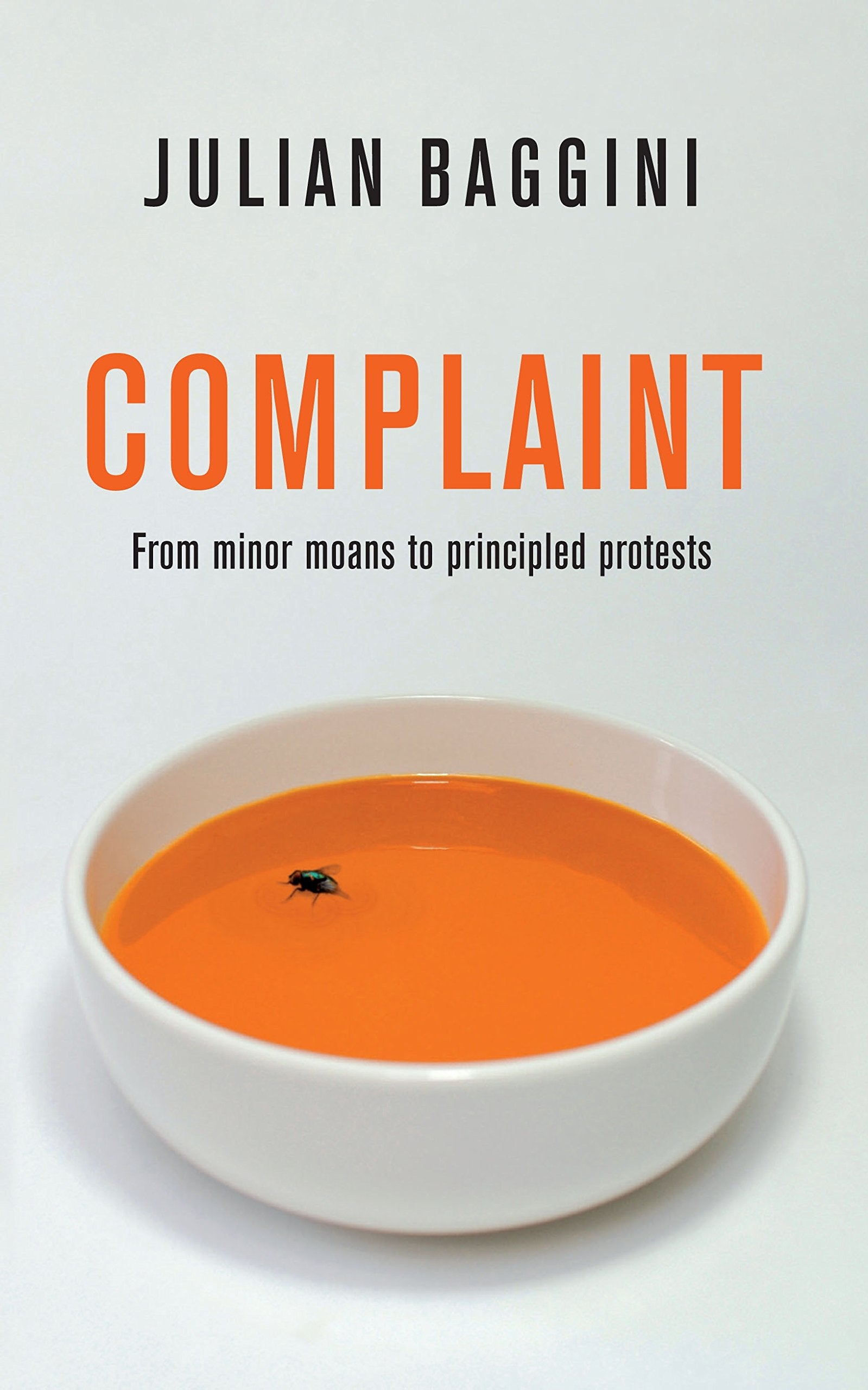 Complaint: From Minor Moans to Principled Protests (Bid Ideas) Philosophy