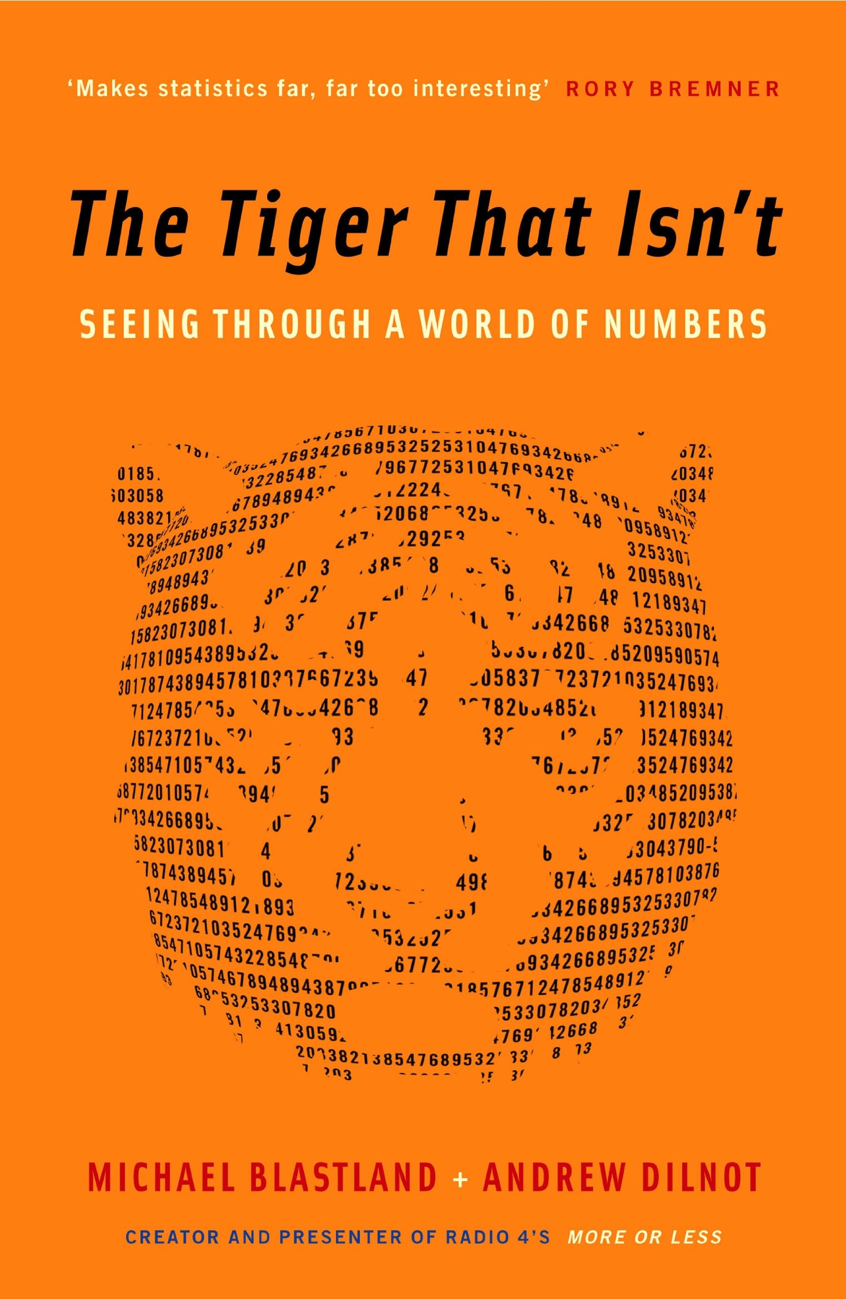 The Tiger That Isn't: Seeing Through a World of Numbers Mathematics